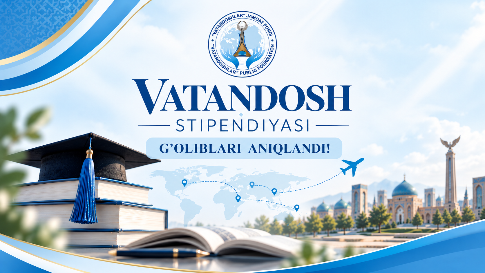 “VATANDOSH STIPENDIYASI” G‘OLIBLARI ANIQLANDI!